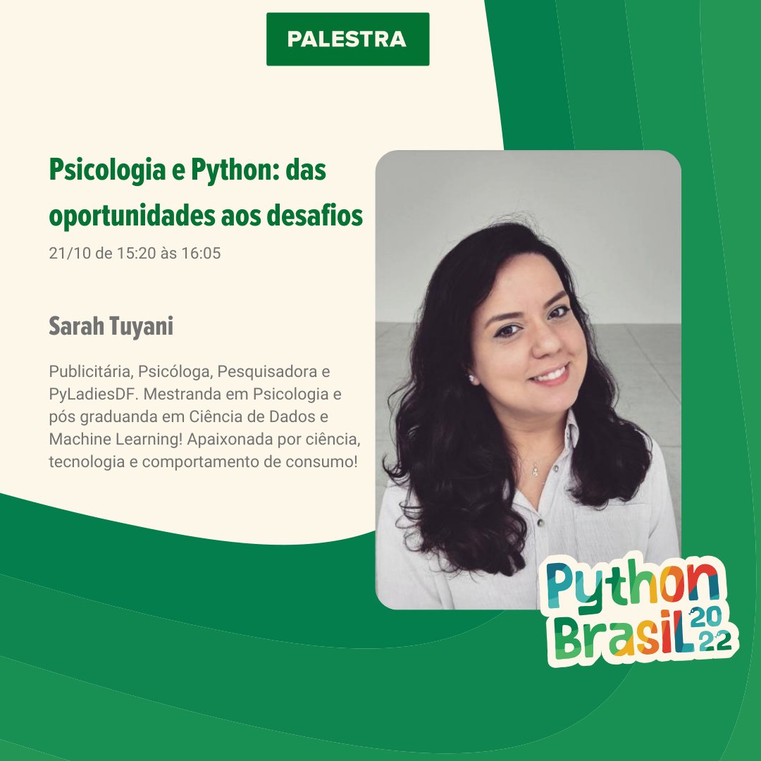 pythonbrasil's tweet image. É com muito prazer que anunciamos a palestra &quot;Psicologia e Python: das oportunidades aos desafios&quot; da Sarah Tuyani na #PyBR2022

A palestra vai ocorrer dia 21/10 de 15:20 às 16:05.

🎟️Inscrições: bit.ly/pybr2022
Transmissão no Youtube: youtu.be/PLNyr9U798o