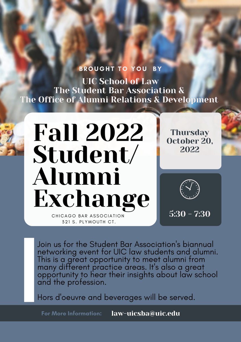 UICLawSBA's tweet photo. Welcome to the annual Student/Alumni Exchange. This is a great opportunity for students and alumni to mingle and talk about the practice of law. Its full of great networking experiences and opportunities to find mentors. We hope that you will join us for this great event!🤝 https://t.co/8vY276FCF6