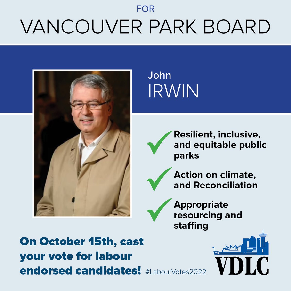 Delegates and members in Vancouver! TODAY is your last opportunity to #vote for labour endorsed candidates like John Irwin for Park Board!
 
<a href="/VisionVancouver/">Vision Vancouver</a> 
 #LabourVotes2022 #VancouverDLC #bclab #vanpoli