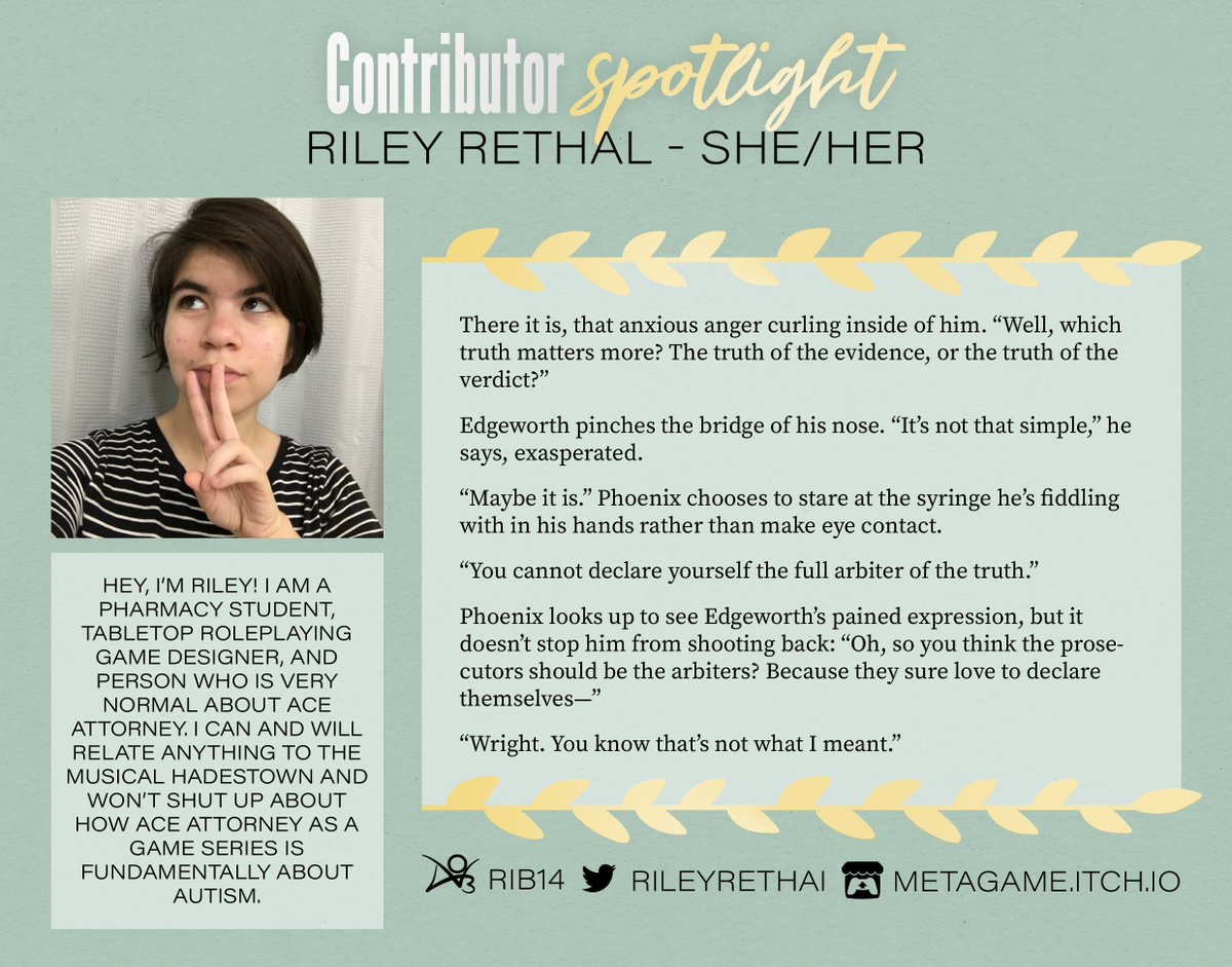 🌿 WRITER SPOTLIGHT 

Riley @rileyrethaI is so insightful and thoughtful in her writing, analyzing characters and what makes them who they are! Her piece centered around Phoenix Wright is eye-opening and in its own way, kind of heart-breaking. We can't wait for you to read it!