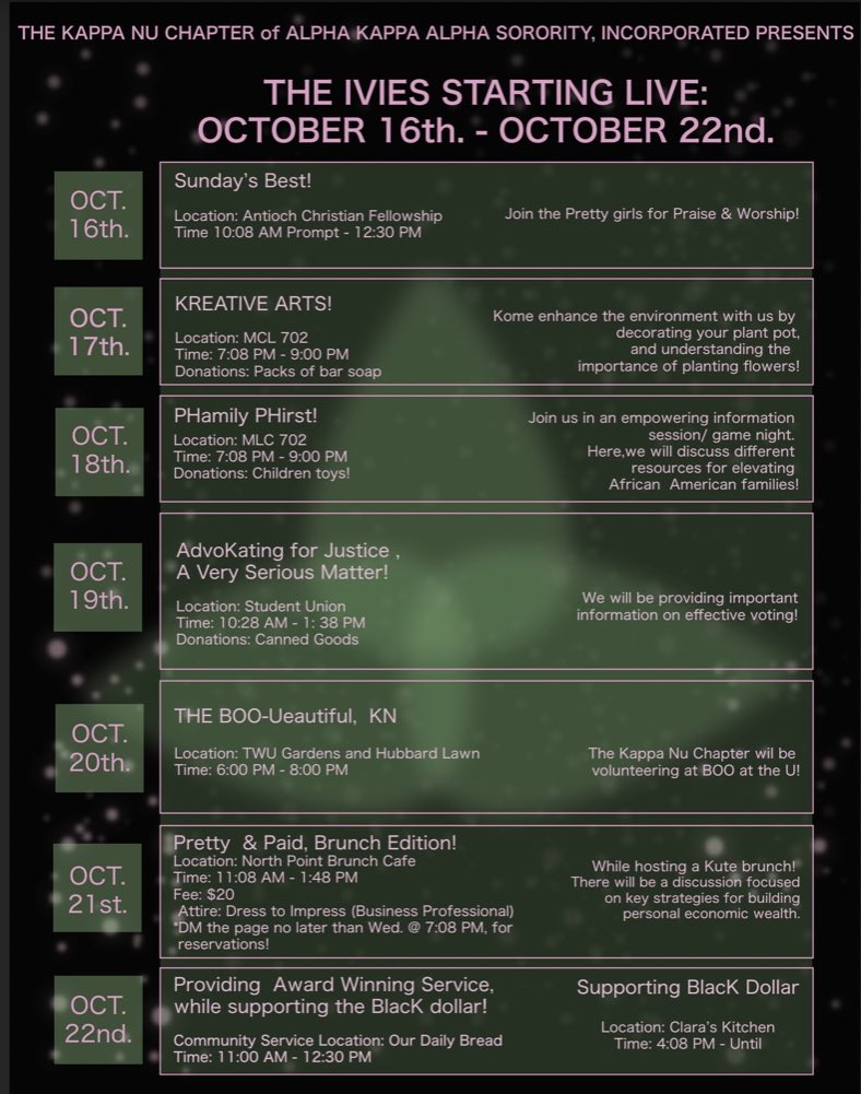 The prettiest week of the semester is here! Our first event starts tomorrow at Antioch Christian Fellowship.

DM the page to mark your attendance for the Kreative Arts Event and the brunch. We will have tickets on hand at the events prior to. Hope to see y'all there! 💕💚