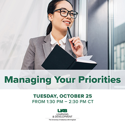 Join Learning &amp; Development in discussing eliminating multitasking, setting boundaries, overcoming procrastination, and so much more. Tuesday, October 25 from 1:30 pm to 2:30 pm. calendar.uab.edu/event/managing…