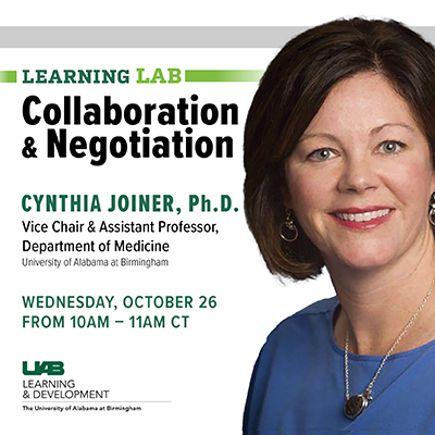 Join Dr. Cynthia Joiner, a UAB Values Award winner, as we learn the principles and tools for better collaboration and negotiation and how it affects your role clarity and performance in the workplace. Wednesday, October 26 from 10:00 am to 11:00 am. calendar.uab.edu/event/learning…