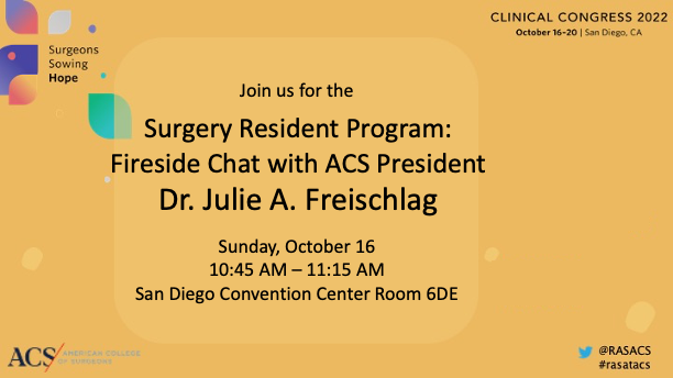 RASACS's tweet photo. Join us tomorrow for a Fireside chat with the @AmCollSurgeons President herself, @JFreischlag!
#ACSCC22 #KnowBeforeYouGo #RASatACS https://t.co/UekKVgLJYH