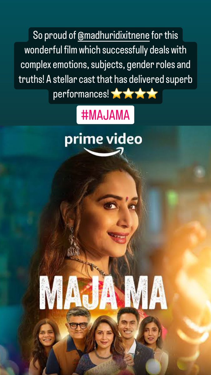 #MajaMa #MajaMaOnPrime So proud of @MadhuriDixit for this wonderful film which successfully deals with complex emotions, subjects, gender roles and truths! A stellar cast that has delivered superb performances! ⭐️⭐️⭐️⭐️
