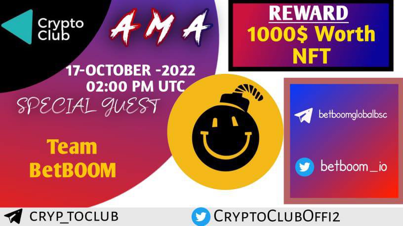 Crypto Club will host an AMA with BETBOOM on 17th October 2022 7:00AM UTC Rewards Pool :$1000 worth Nft’s Venue: t.me/cryp_toclub Rules: 1 Follow 

<a href="/CryptoClubOffi2/">Dilshad tk</a>

&amp; 

<a href="/betboom_io/">BetBOOM</a>
