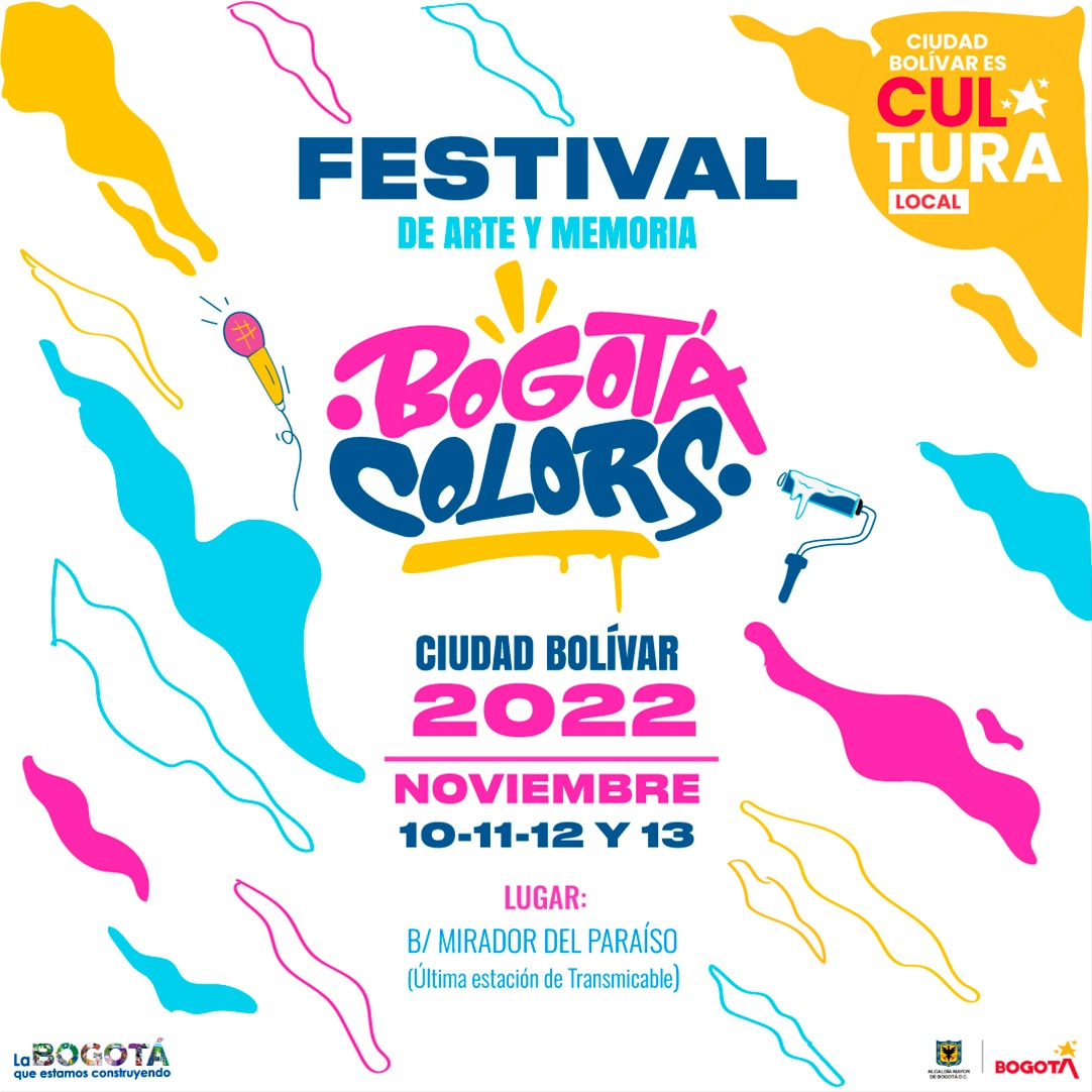BogotaColors's tweet photo. Les presentamos nuestro cartel de la 1.ª Versión del Festival de Arte y Memoria Bogota Colors Ciudad Bolívar 2022 ‼️🔥

Del 10 al 13 de Noviembre 2022, en esta 1.ª versión del festival, los artistas proyectarán diferentes hechos que se han presentado en la historia de colombia. https://t.co/LT0hQ8GqC2