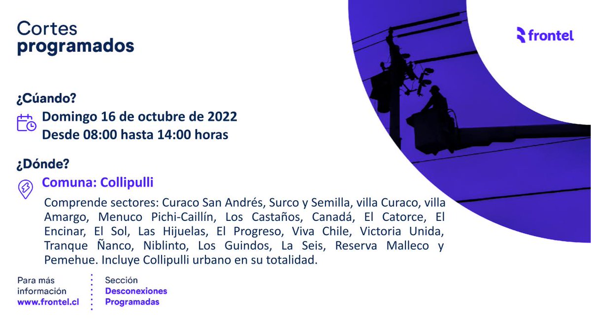 Frontel_'s tweet photo. ¡Atención clientes de #Collipulli! Hoy domingo 16 de octubre de 2022 realizaremos faenas para fortalecer nuestro servicio, por esto se hará un #CorteProgramado en sectores Curaco San Andrés, Surco y Semilla, villa Curaco, villa Amargo y aledaños. Gracias por tu comprensión. https://t.co/eBuU1kHGzi