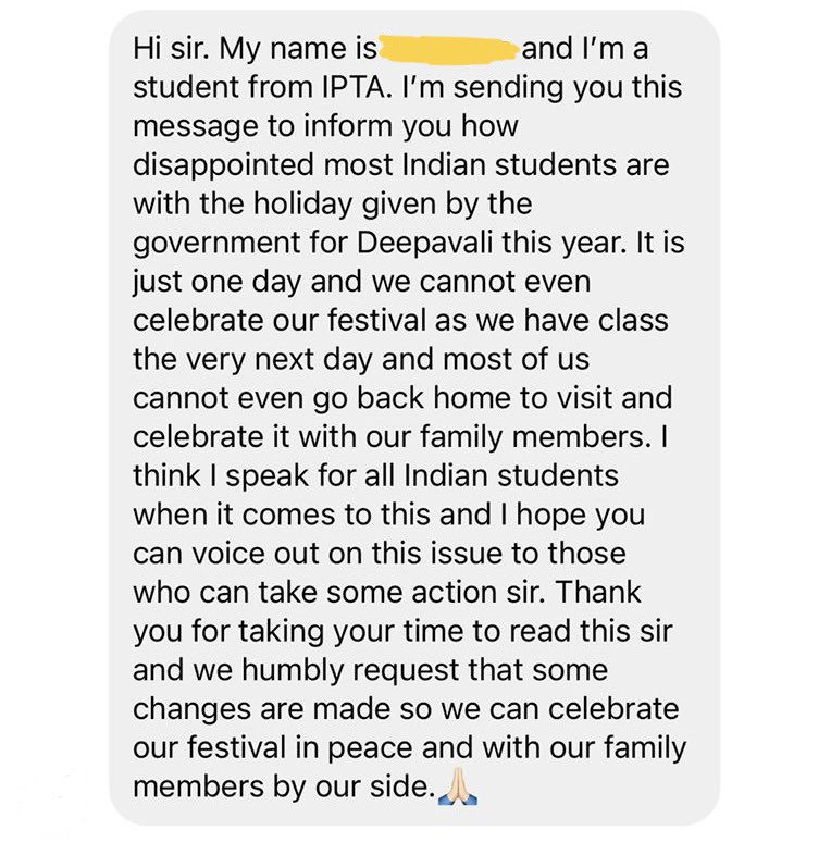 “Kenapa cuti Deepavali sehari je?”

Itu yang ramai mesej saya. 

Ramai students pulak tu. 

Isnin cuti, hari esok tu terus kena masuk balik kelas. 

Saya nak cadangkan Keluarga Malaysia panjangkan sikit. 

Biar sama macam Hari Raya dan Tahun Baru Cina. 

Kesian mereka.