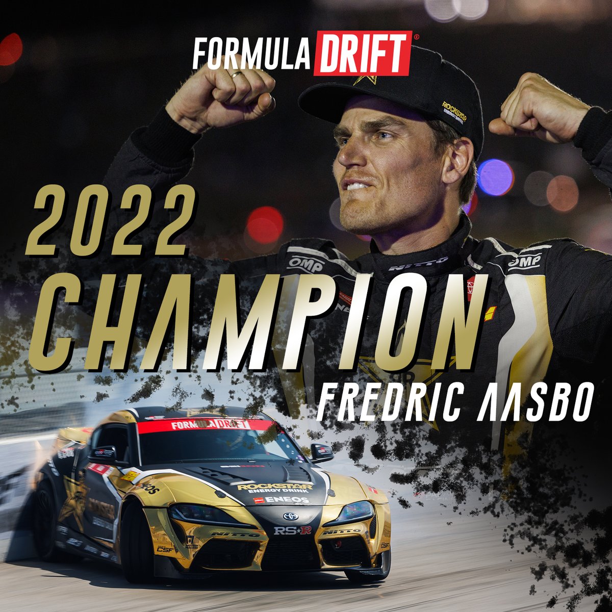 FormulaDrift's tweet photo. 🏆 FREDRIC AASBO 🏆

2022 FORMULA DRIFT CHAMPION

A big congrats to @FredricAasbo on a third FD Championship!!

#FormulaD #FormulaDRIFT #FDIRW https://t.co/1AKbjtyzUD