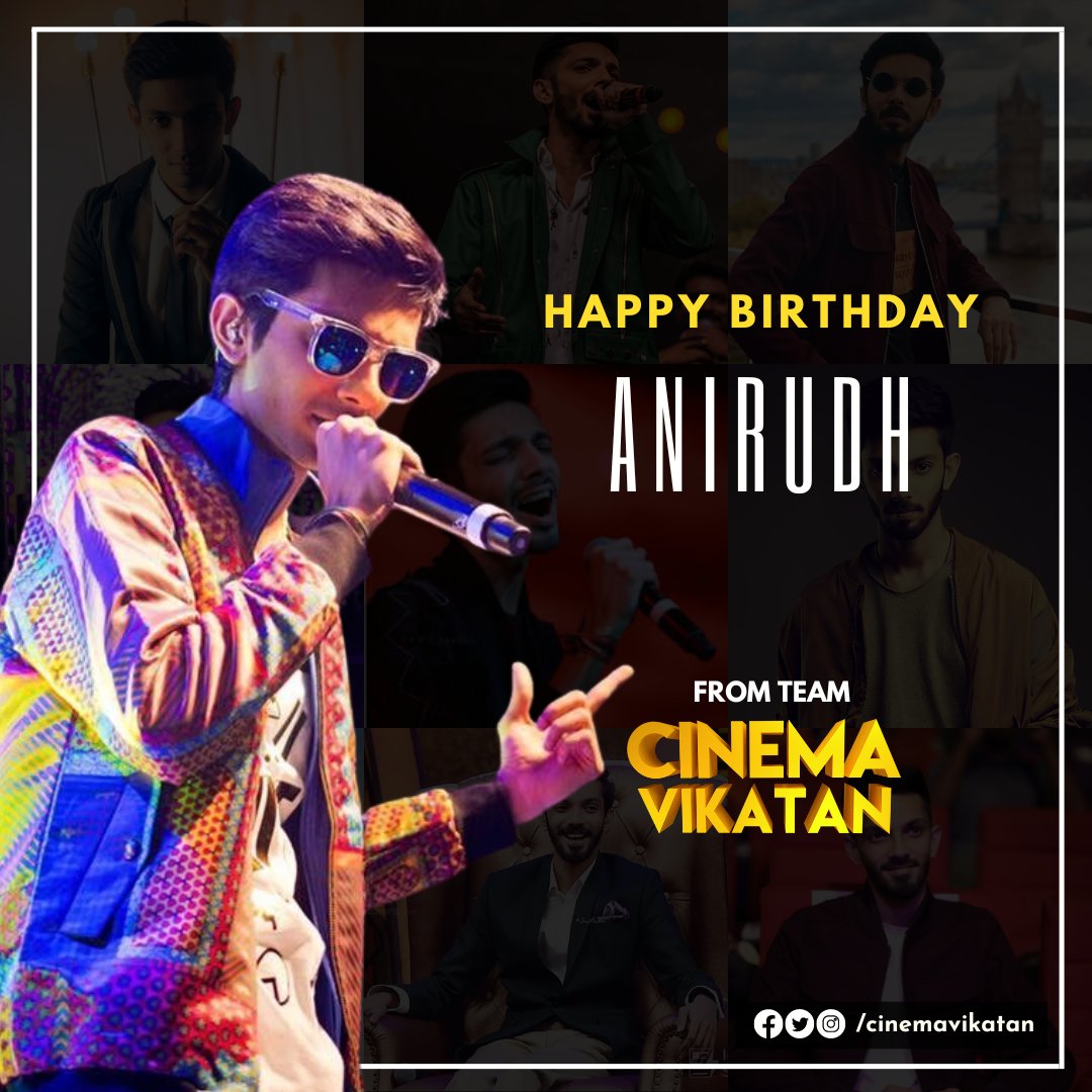 Happy Birthday Anirudh Ravichander  | | 