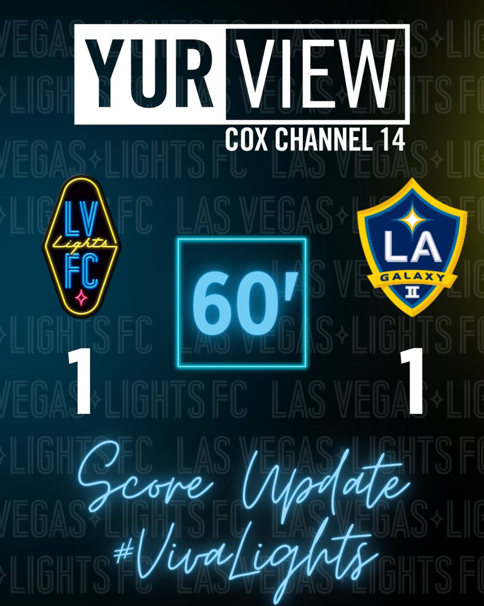 60th minute update presented by @YurViewLV, best of local, regional, and national content showcased on multiple platforms. #LAvLV | #VivaLights ⚽️🎉