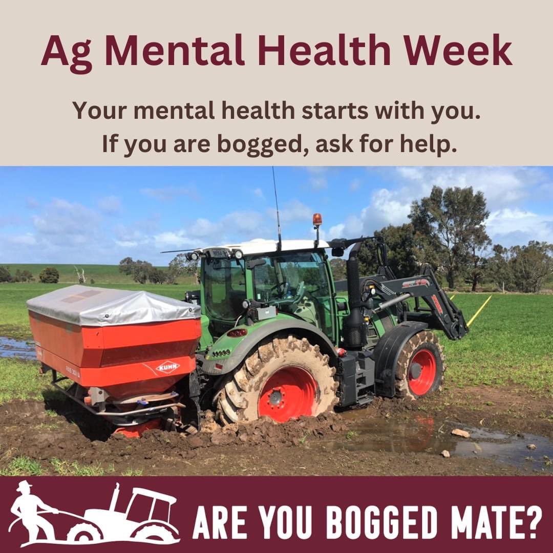 Ag Mental Health Week - Ask for help. If you are bogged, it is ok to ask for help. Everyone needs a helping hand at some stage. Your mental health starts with you. #areyouboggedmate #AgMentalHealthWeek
