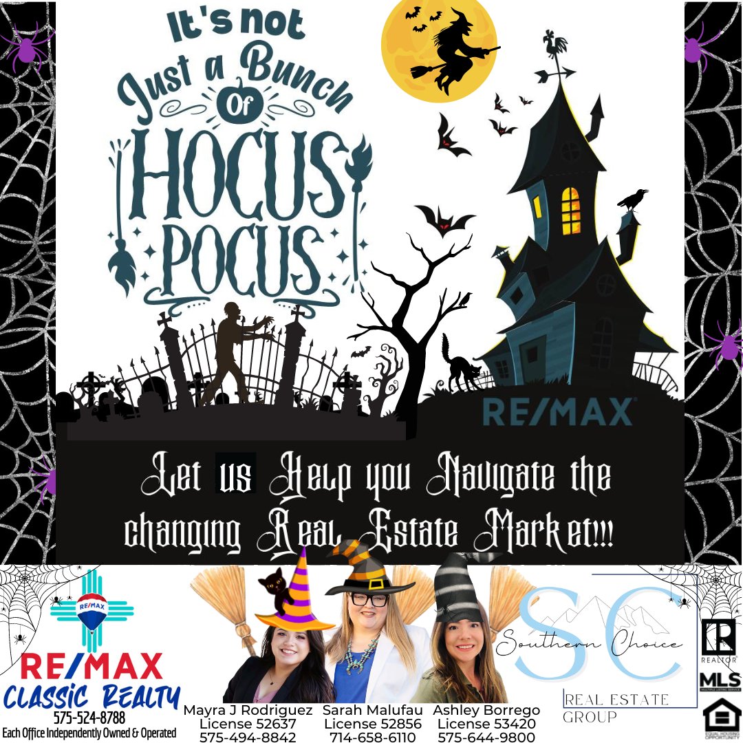 🧙‍♀️It's not just a bunch of #hocuspocus! Let us help you navigate the changing #realestate #market!
Sarah 714-658-6110
Mayra 575-494-8842
Ashley 575-644-9800
#REMAX Classic Realty 575-524-8788
#Halloween #fall #goals #realtor #home #LasCruces #homeownership #realestateagent #sold