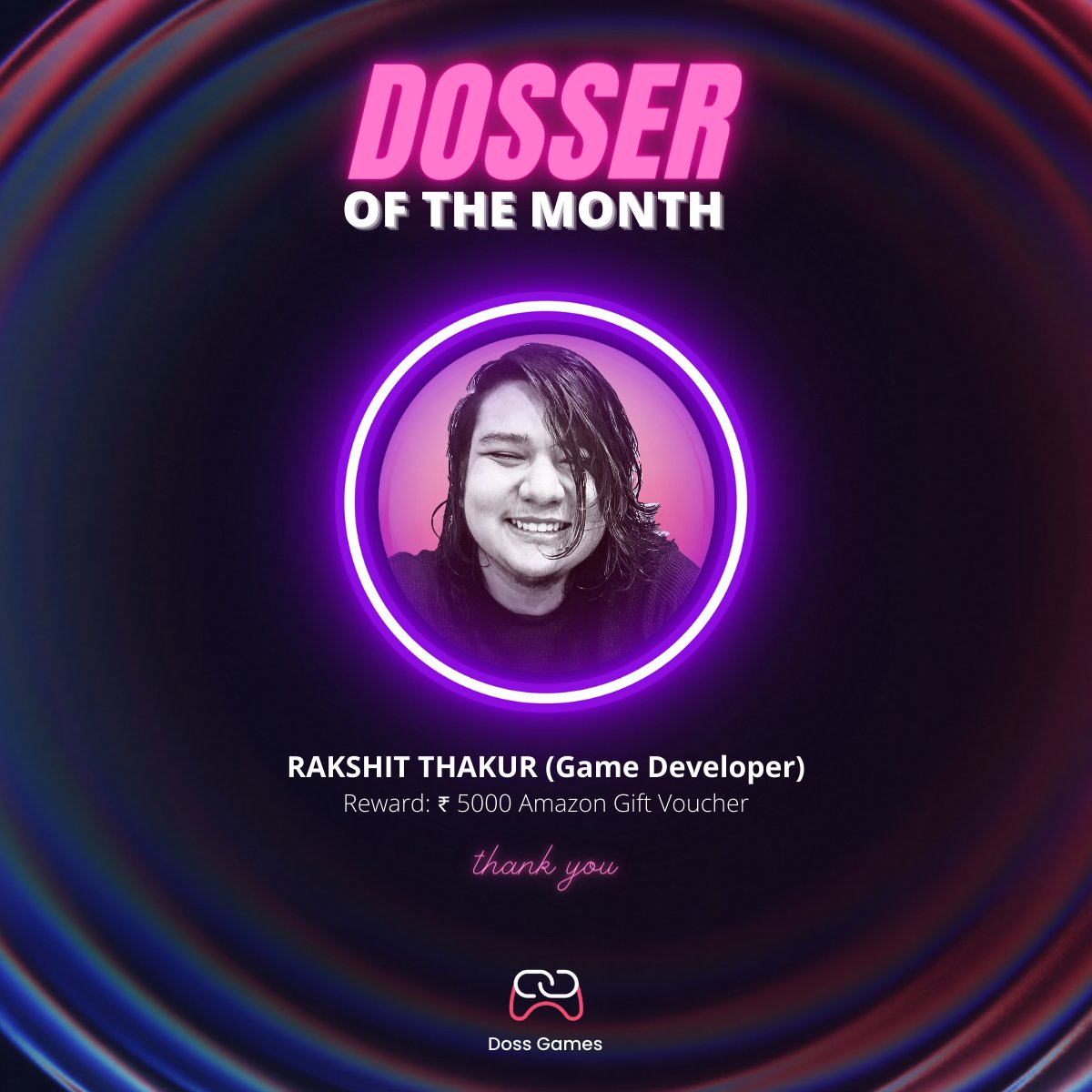DossArcade's tweet photo. Rakshit, #ThankYou for all the time and effort you put into @doss_games  We are #Grateful to have you and work beside you. Great job man! Keep it up.  #Congratulations #Hardwork  #Dedication #Workhero   #BestoftheMonth #GameDev #Dosser #WorkCulture #EmployeeAppreciation https://t.co/POmL378w4g