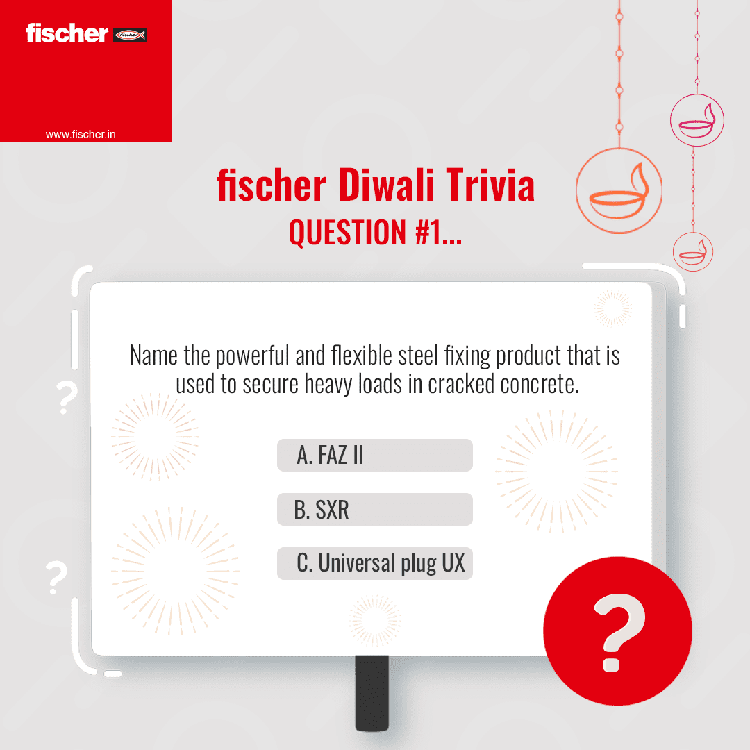 Let's get started with the 1st question of the #fischerDiwaliTrivia #contest. Name the powerful and flexible fixing product that is used to secure heavy loads in cracked concrete.

#Diwali #DiwaliContest #Quiz #fischerIndia