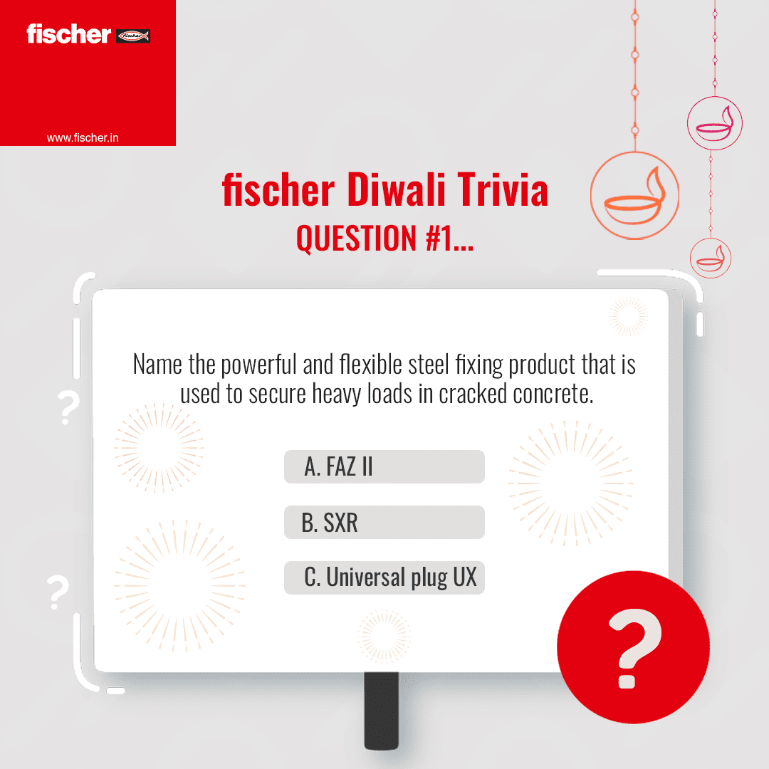 Let's get started with the 1st question of the #fischerDiwaliTrivia #contest. Name the powerful and flexible fixing product that is used to secure heavy loads in cracked concrete. #Diwali #DiwaliContest #Quiz #fischerIndia