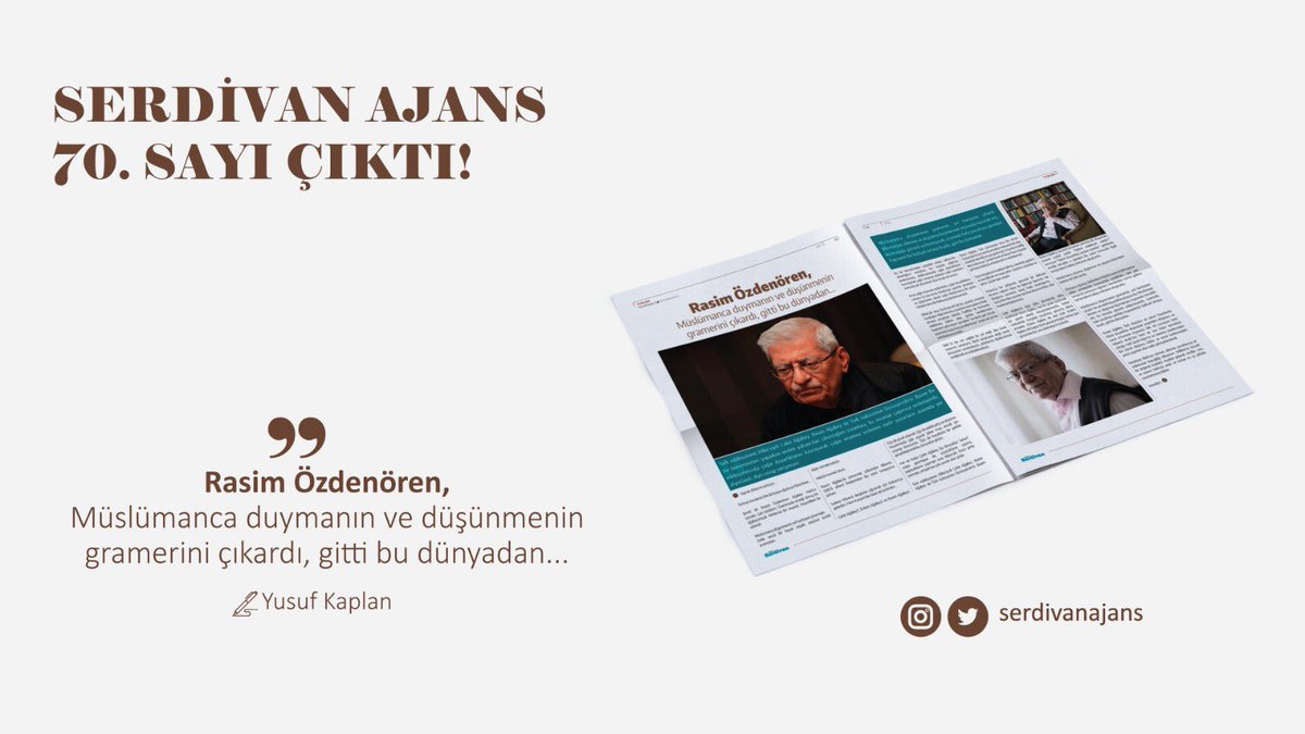serdivanajans's tweet photo. 70. Sayı Çıktı!

��Rasim Özdenören, Müslümanca duymanın ve düşünmenin gramerini çıkardı, gitti bu dünyadan…”

@yenisafakwriter kaleme aldı.

Serdivan Ajans'a https://t.co/HVz0qMNk4v adresinden ulaşabilirsiniz. https://t.co/vmkZLlmKAo