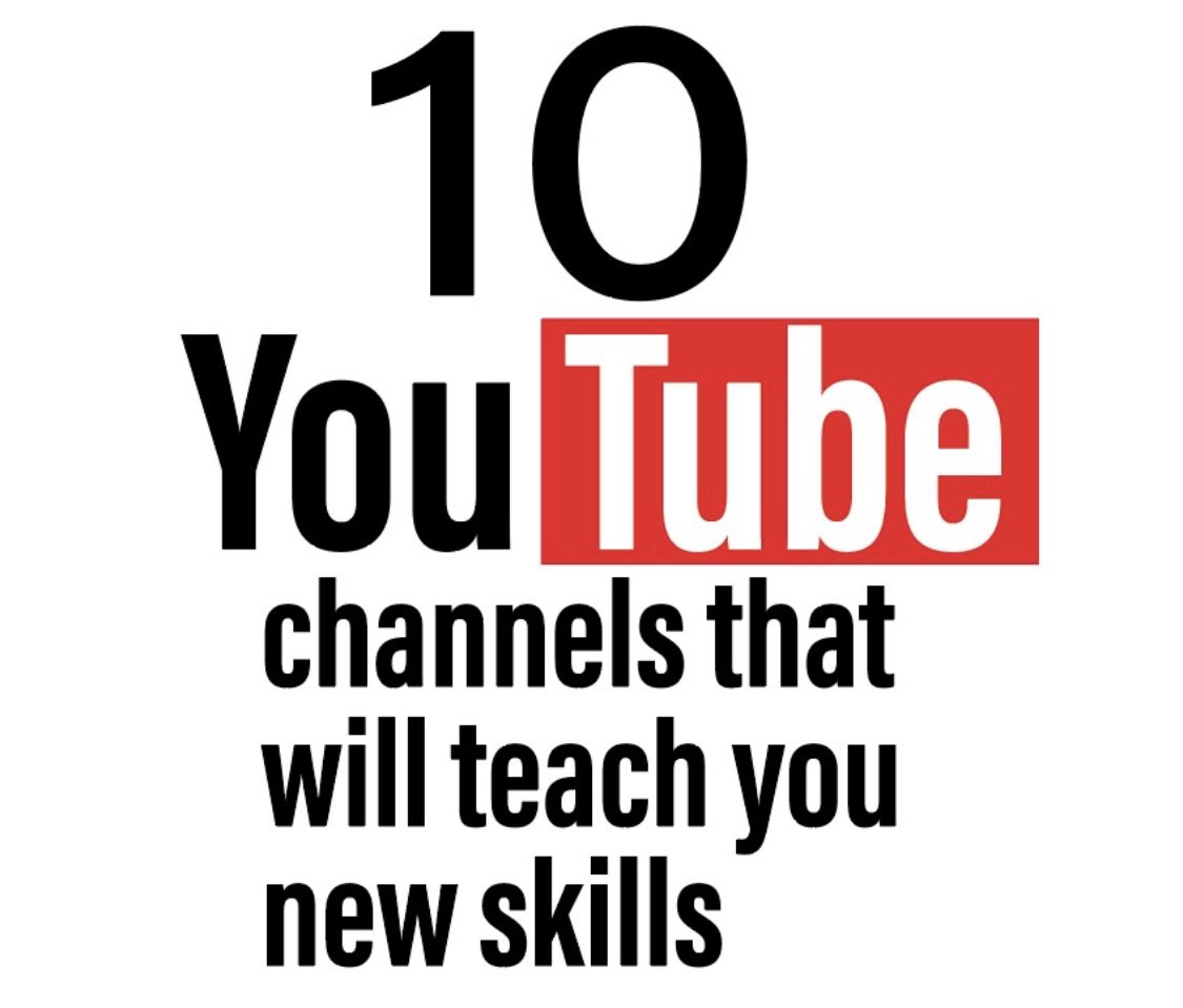 YouTube is a free university.

Here are 10 channels that teach you new skills: