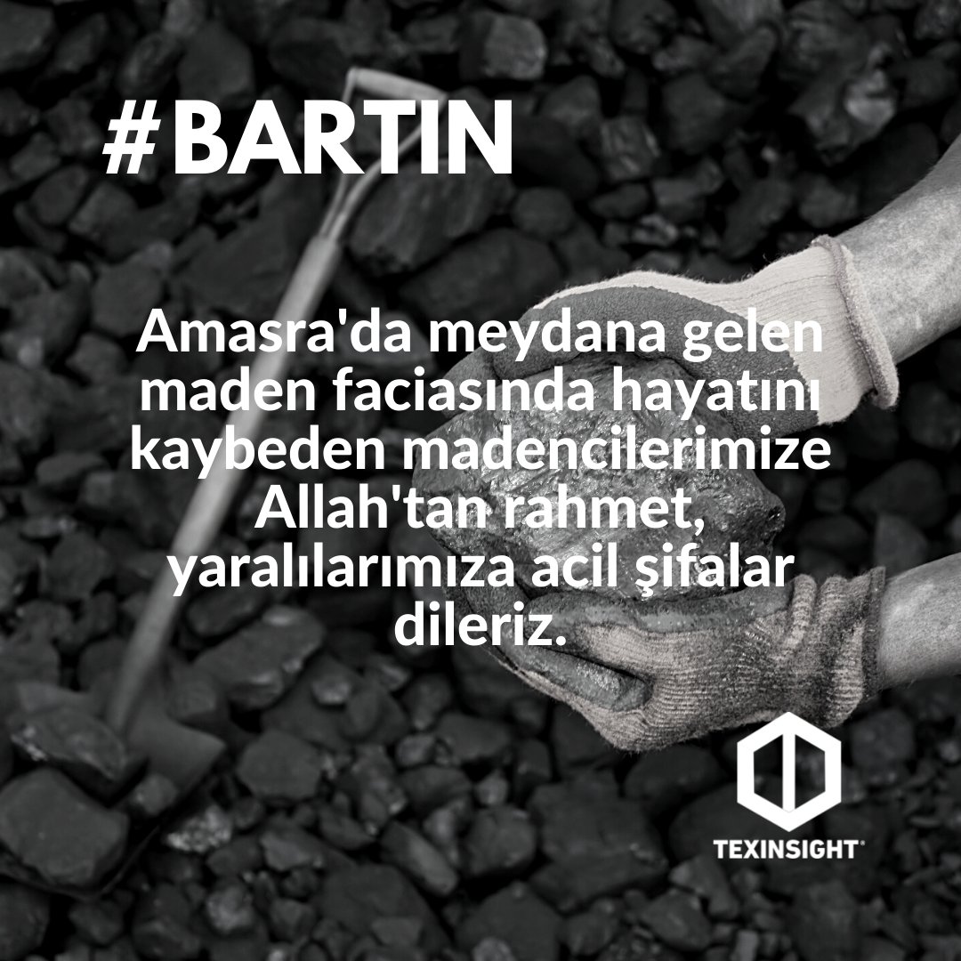 texinsight's tweet photo. Bartın'da gerçekleşen faciada hayatını kaybeden madencilerimize Allah'tan rahmet, yaralılarımıza acil şifalar dileriz.

#bartın https://t.co/7ennkGpBy0