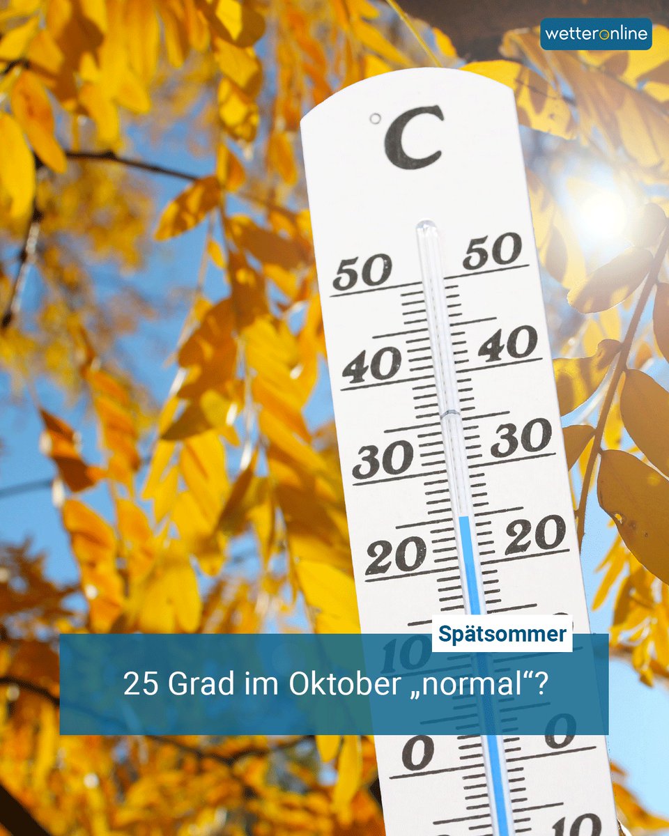 WetterOnline's tweet photo. Am Montag legen die Höchstwerte 🌡️ noch eine Schippe drauf. Doch wie "normal" sind 25 Grad Mitte Oktober? 🧡🤎
Im Beitrag gibt's die Einschätzung: https://t.co/WDJsENFaVP
#Wetter #Oktober #Sommertag #25Grad https://t.co/Ot3Dfsu0A4