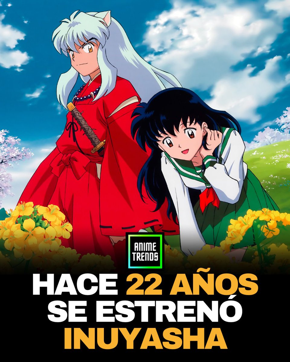 AnimetrendsLA's tweet photo. Un día como hoy, pero hace 22 años se estrenaba en Japón, el primer episodio de Inuyasha...🍃 https://t.co/sFJzT6g3VW