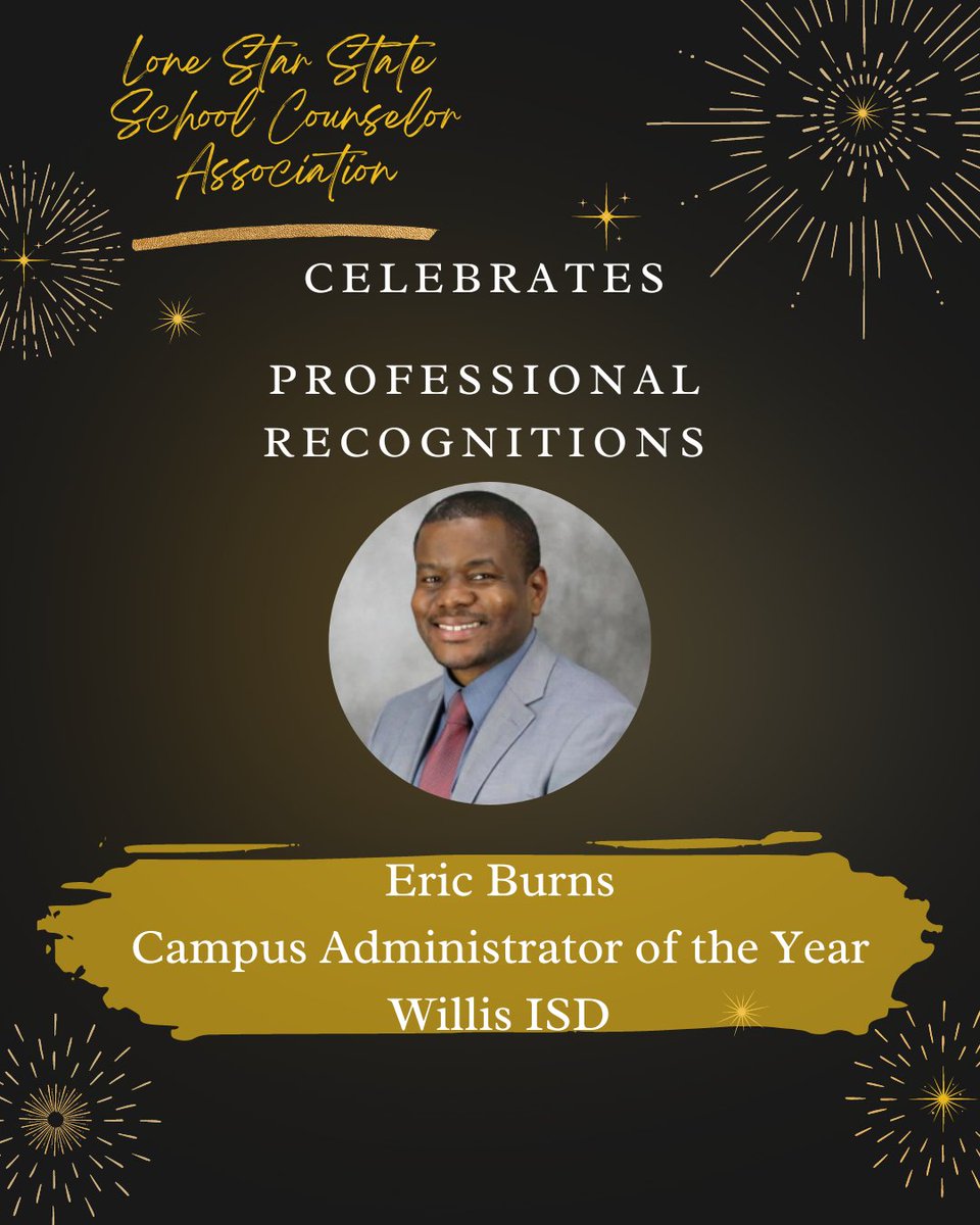 Texas! LSSSCA Professional Recognitions! We proudly announce our 2022 Campus Administrator of the Year- Eric Burns! We thank you for your service to the school counseling profession and serving our students! Way to go! 🎉❤️