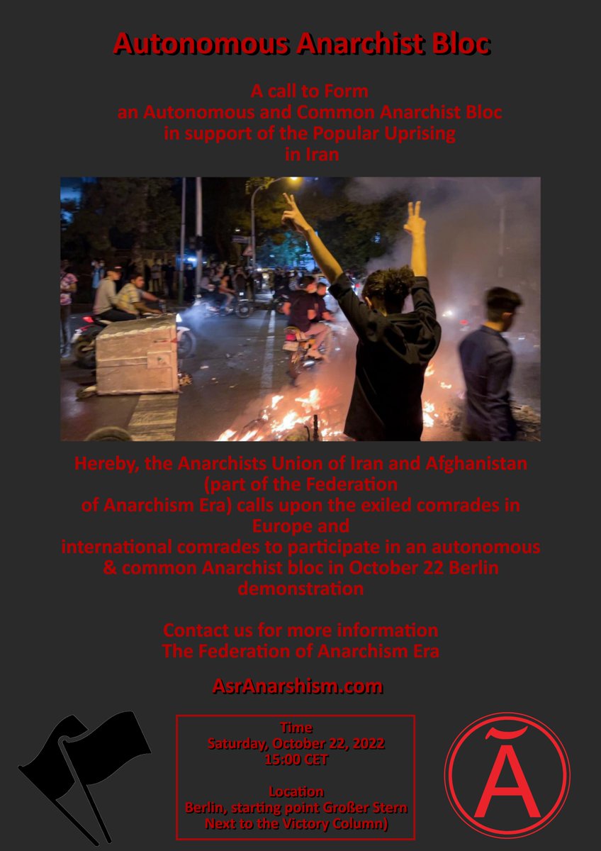 A call to form an autonomous and common anarchist bloc in support of the popular uprising in Iran

Saturday, October 22, 2022
Berlin, starting point Großer Stern, next to the Victory Column
Time: 15:00 CET