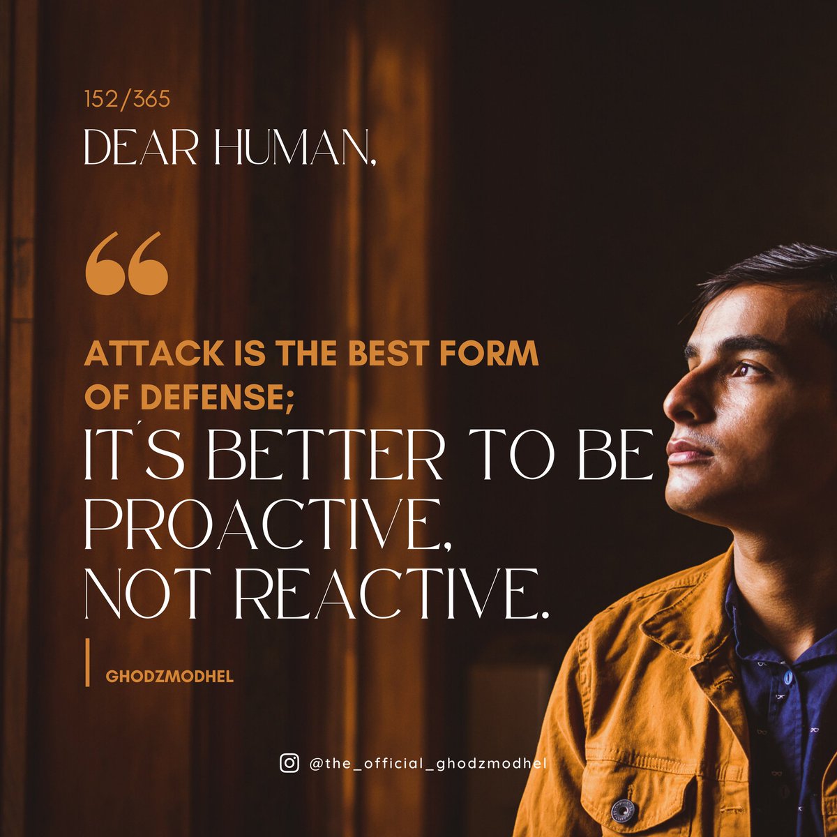 DearHuman365's tweet photo. Dear human, be proactive, not reactive.

#ghodzmodhel #dearhuman #proactive #reactive #attackisthebestdefense #attack #defense #learning #dailymotivation #journal https://t.co/wiGYqYCLKe