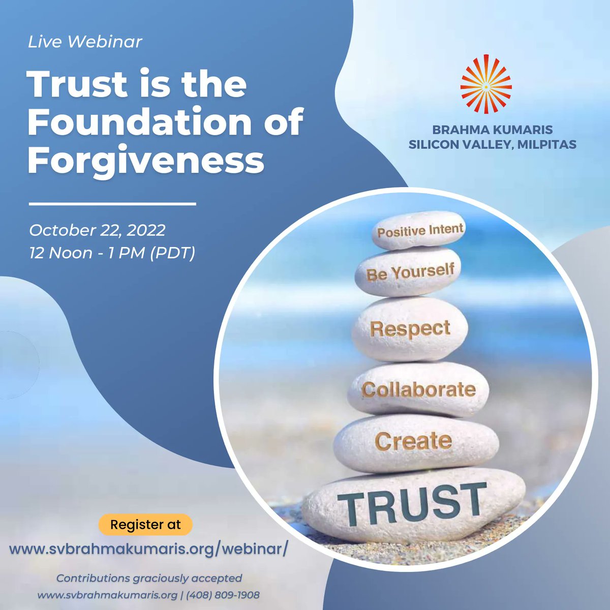 Live Webinar - Trust is the Foundation of Forgiveness
Date & Time: Oct 22, 2022 | 12:00 PM - 1:00 PM (PDT) 

Register at svbrahmakumaris.org/webinar/ 

#SVBrahmaKumaris #trust #foundationfirst #forgiveness #webinar