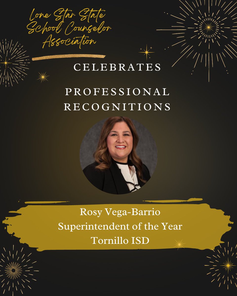 Texas! LSSSCA Professional Recognitions! We proudly announce our 2022 Superintendent of the Year- Rosy Vega-Barrio! We thank you for your service to the school counseling profession and serving our students! Way to go! 🎉❤️