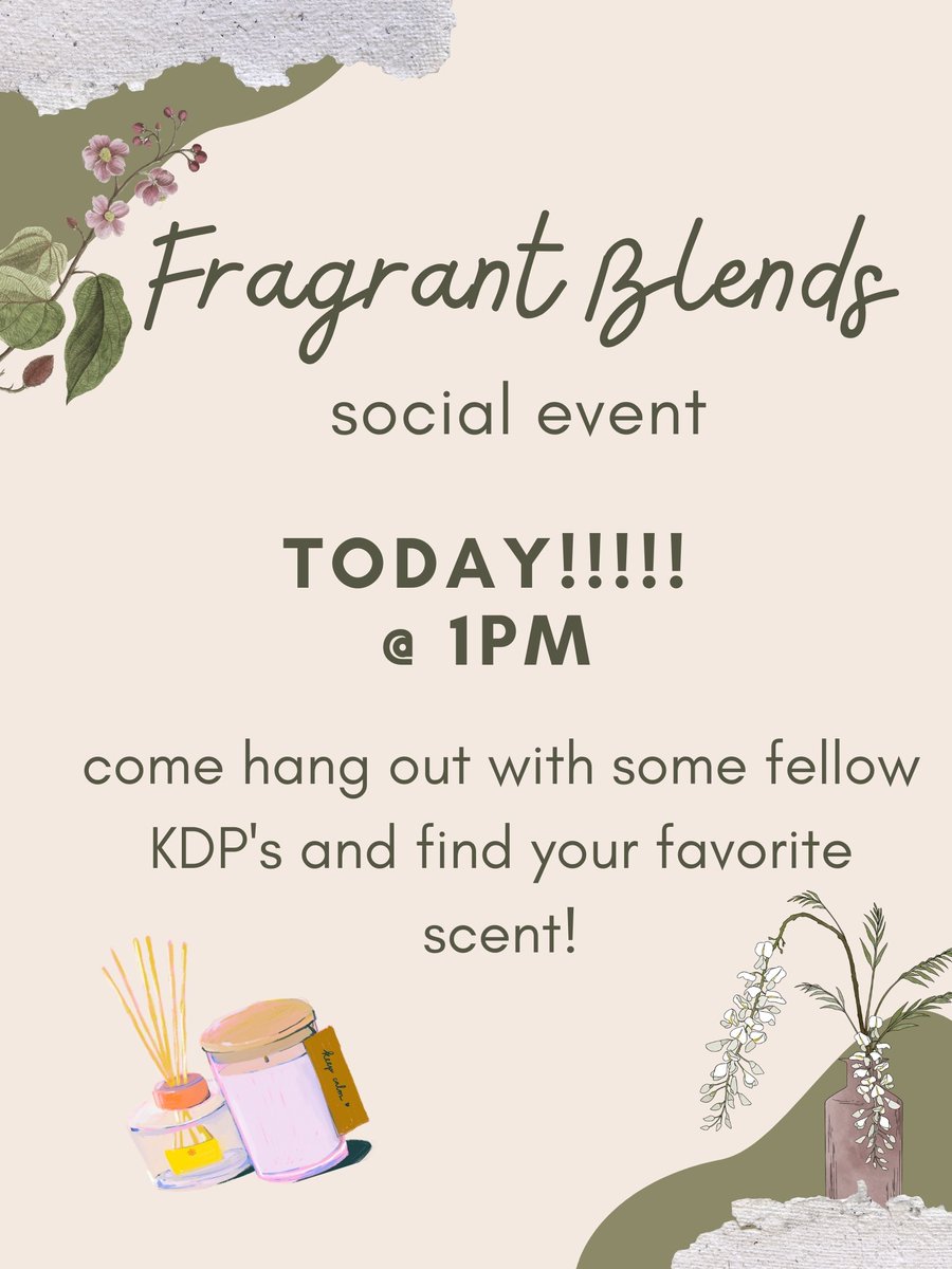 Join us TODAY for our first Kappa Delta Pi social of the year! We will meet at Fragrant Blends at 1pm! Can't wait to see you all there :)
