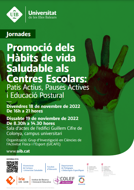 🧐‼️No et perdis les Jornades per a la Promoció dels Hàbits de vida Saludables als Centres Escolars 🤸‍♀️

Inscripcions:
Prof. en actiu➡️caib.es/pfunciona/
Altres➡️irie.uib.cat/2-uncategorise…

<a href="/COLEFBalears/">COLEF Illes Balears</a> <a href="/IRIEinstitut/">IRIEinstitut</a> <a href="/esportsIB/">esportsIB</a> <a href="/EFsaludable_UIB/">EFsaludable_UIB</a> <a href="/EducacioUIB/">Facultat d'Educació de la UIB</a>
