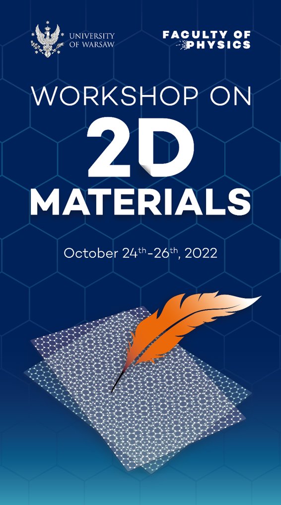 MBEatUW's tweet photo. Workshop on 2D materials, University of Warsaw, October 24-26, 2022
https://t.co/J9gcKOKkNG https://t.co/ApNIwBcbTu