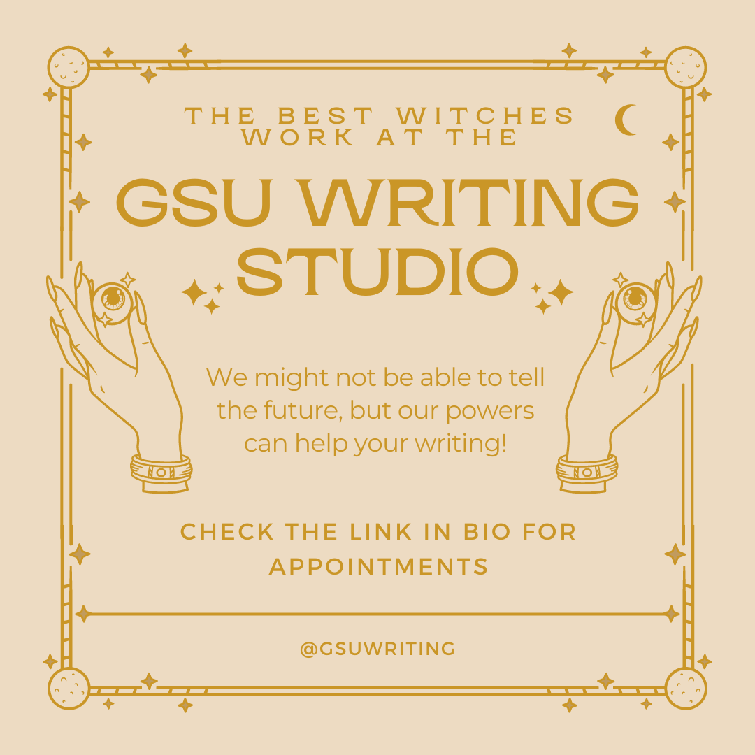 GSUWriting's tweet photo. The smartest ghouls and goblins get their writing checked by the GSU Writing Studio staff! Make an appointment today for a scary good time. 🎃 https://t.co/tluHYOBXIf