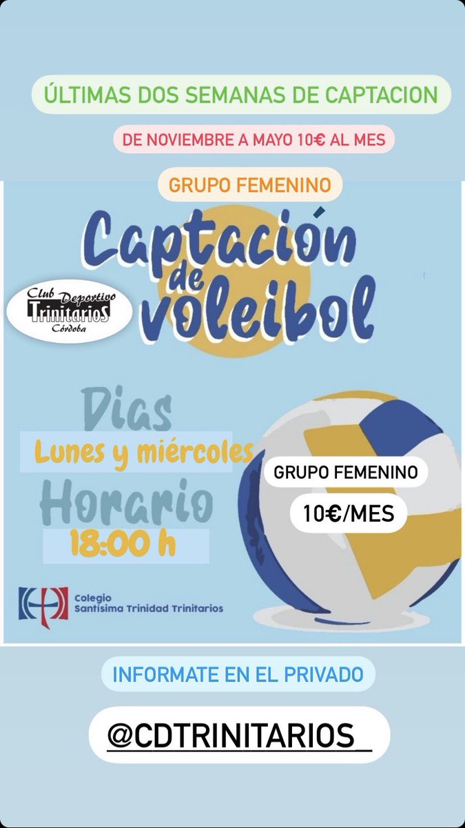 Grupo femenino, disponibilidad de horarios.
Entrenadora titulada.
No pierdas la oportunidad de unirte a nuestro equipo de voleibol!
<a href="/cdtrinitarios/">CD Trinitarios</a> 
<a href="/centrosFEST/">Fundación Educativa Santísima Trinidad</a> 
<a href="/trinitariosCO/">Colegio Stma. Trinidad Trinitarios Córdoba</a>