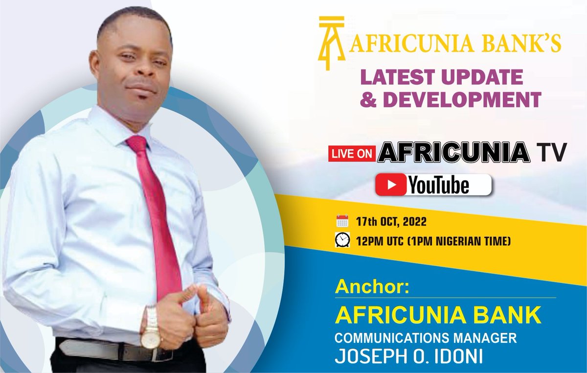 AFRICUNIA BANK'S LATEST UPDATES AND DEVELOPMENTS ON AFRICUNIA TV

Dear AFRICUNIANS, AFRICUNIA BANK'S Communications Manager will be live on AFRICUNIA TV to bring you AFRICUNIA BANK'S latest updates and developments.
👇👇👇👇👇
youtube.com/c/AFRICUNIATV1

#africuniabank