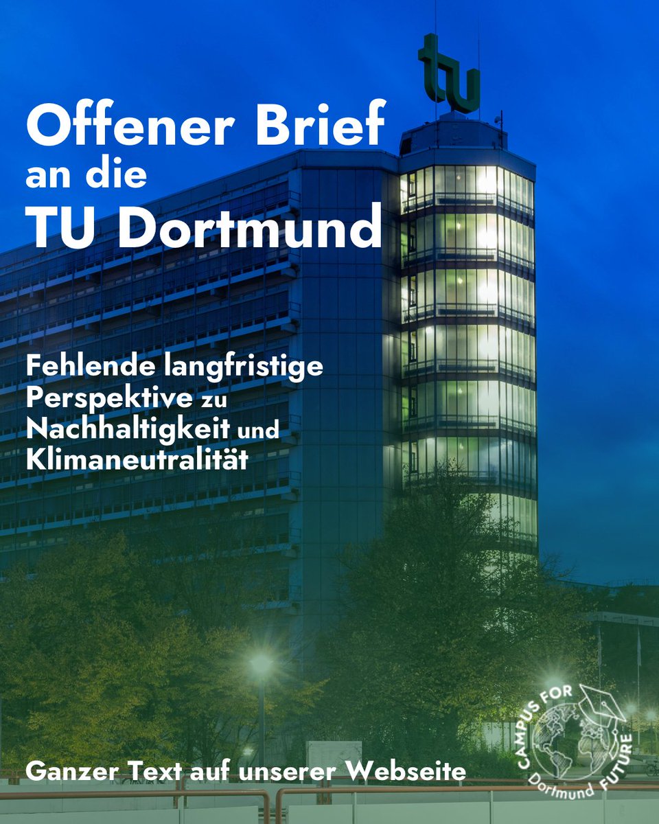 CFFDortmund's tweet photo. Offenen Brief an die @TU_Dortmund: Wir kritisieren die fehlende langfristige Perspektive zu Nachhaltigkeit und Klimaneutralität.
Statt eines konkreten Plans finden sich Worthülsen oder symbolische Maßnahmen wie das TU-Logo auszuschalten.
Dies ist zu wenig.
https://t.co/L85pBI0wdA https://t.co/NCjlVwJpu3