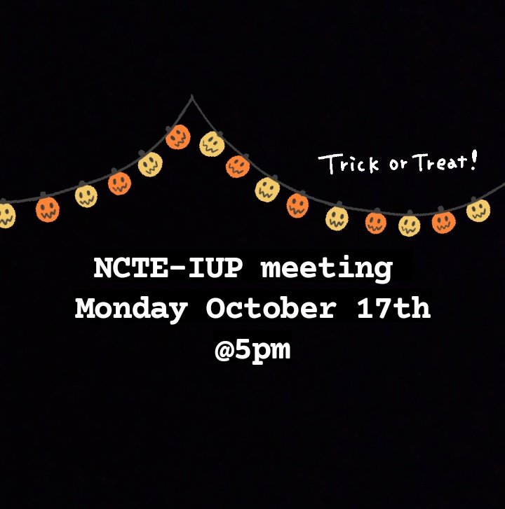 NCTEIUP's tweet photo. Our next meeting is tomorrow at 5pm in the Writing Center and it's our Halloween party! Come in costume and join us for some snacks and spooky stories👻🎃 https://t.co/PmHO3Mnr9q