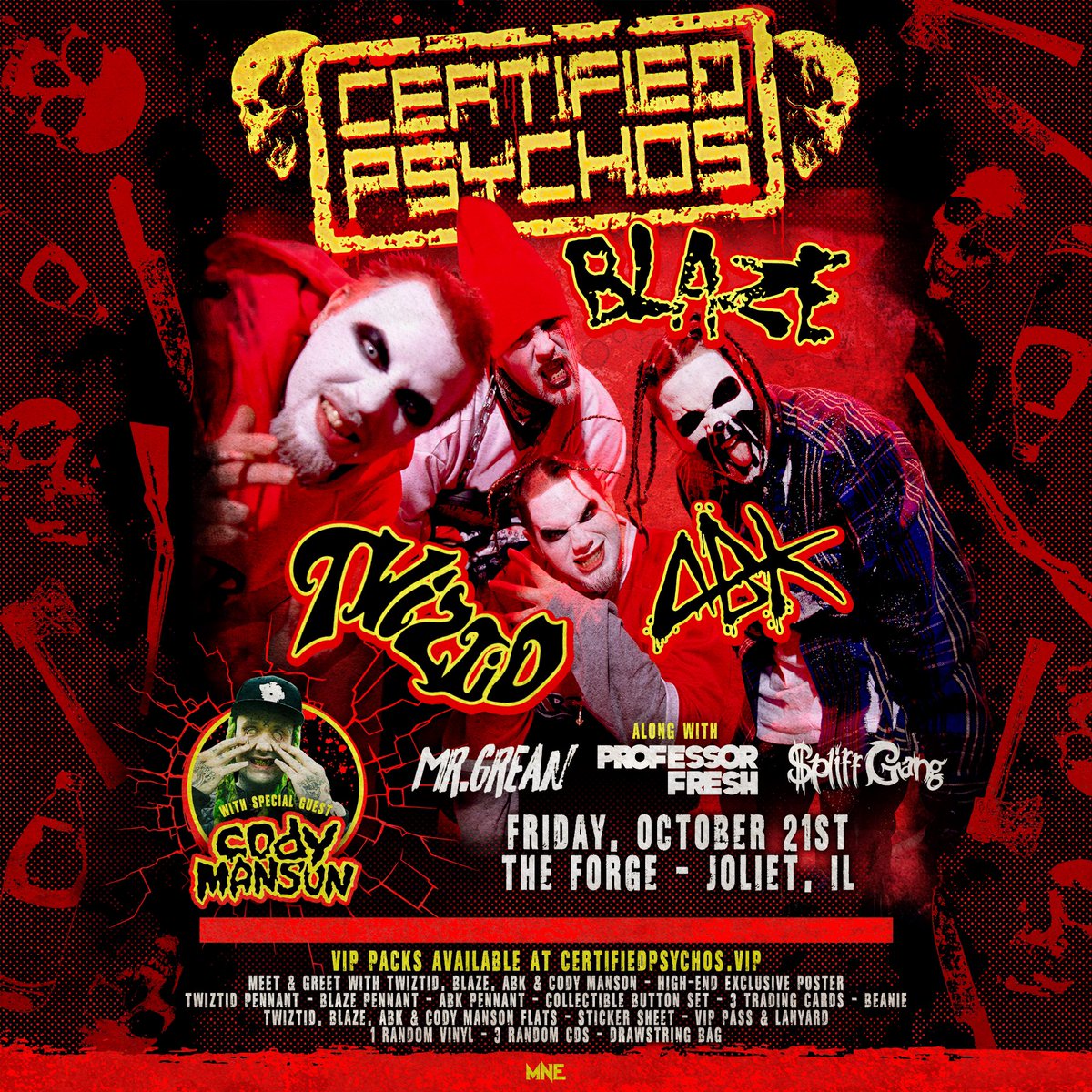 majikninjaent's tweet photo. This Friday The Certified Psychos tour stops in at The Forge, Joliet, Illinois!!!
@tweetmesohard , @blazeyadead1 , @abkwarrior and @codymanson7 along with #mrgrean4u , #professorfresh &amp; #spliffgang LIVE 🤘
Pick up your Tickets/VIP’s right here 👇
https://t.co/yHeZuF1lo7 https://t.co/9WdHlllmcf