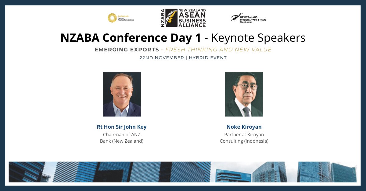 Introducing our Keynote Speakers for Day 1 of #NZABAConference '22: <a href="/ANZ_NZ/">ANZ NZ</a>'s Rt Hon Sir <a href="/RtHon_JohnKey/">John Key</a> &amp; Kiroyan Partners's Noke Kiroyan.

Fore more information and to register, visit bit.ly/3LWCws0 (in-person) or bit.ly/3BW5oMG (online).

<a href="/CAPESEAsia/">Southeast Asia CAPE</a> <a href="/MFATNZ/">New Zealand Ministry of Foreign Affairs & Trade</a>