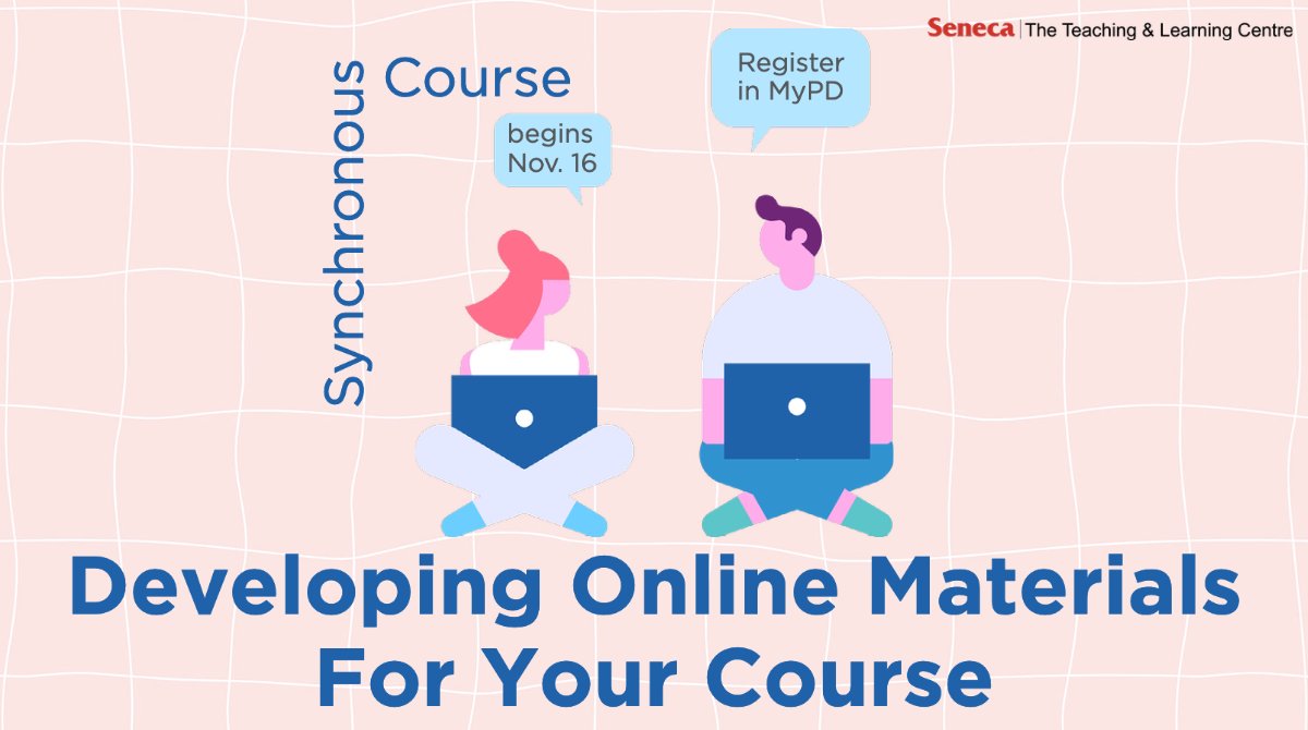 Seneca_TandL's tweet photo. Our Developing Online Materials for Your Course #TLCcourse will help you explore and use online tools to develop materials for your course. It is a synchronous course that begins Nov 16. https://t.co/2ANkd3b1HY #MicroCredentialled #PDPlan https://t.co/l4bECAx5wp