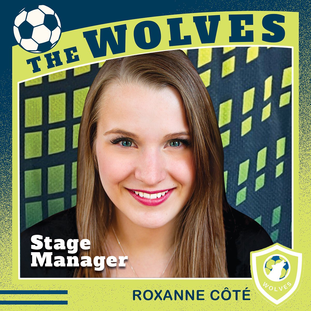 ROXANNE CÔTÉ Rehearsal &amp; Performance Stage Manager 🐺⚽️

THE WOLVES, by Sarah DeLappe
A Maggie Tree Production as part of the <a href="/citadeltheatre/">The Citadel | Edmonton Theatre</a> Highwire Series
Oct 8-30

Roxanne Côté is an Edmonton based stage manager who has had the pleasure of working with many local companies.