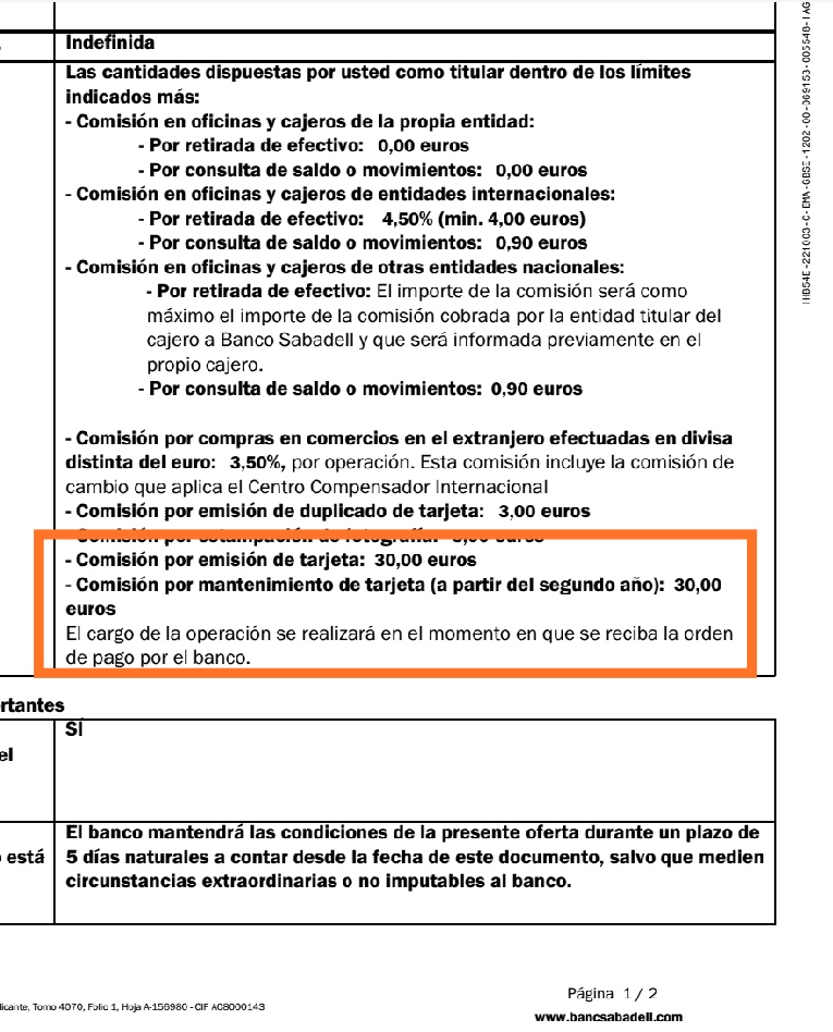 Cual es mi sorpresa al leer que en el contrato de activación de la tarjeta de débito de la cuenta online de <a href="/BancSabadell/">Banc Sabadell</a> hay comisiones de 30€ por emisión y 30€ de mantenimiento a partir del segundo año cuando en el folleto informativo de comisiones pone que ambas es 0€. 2/2