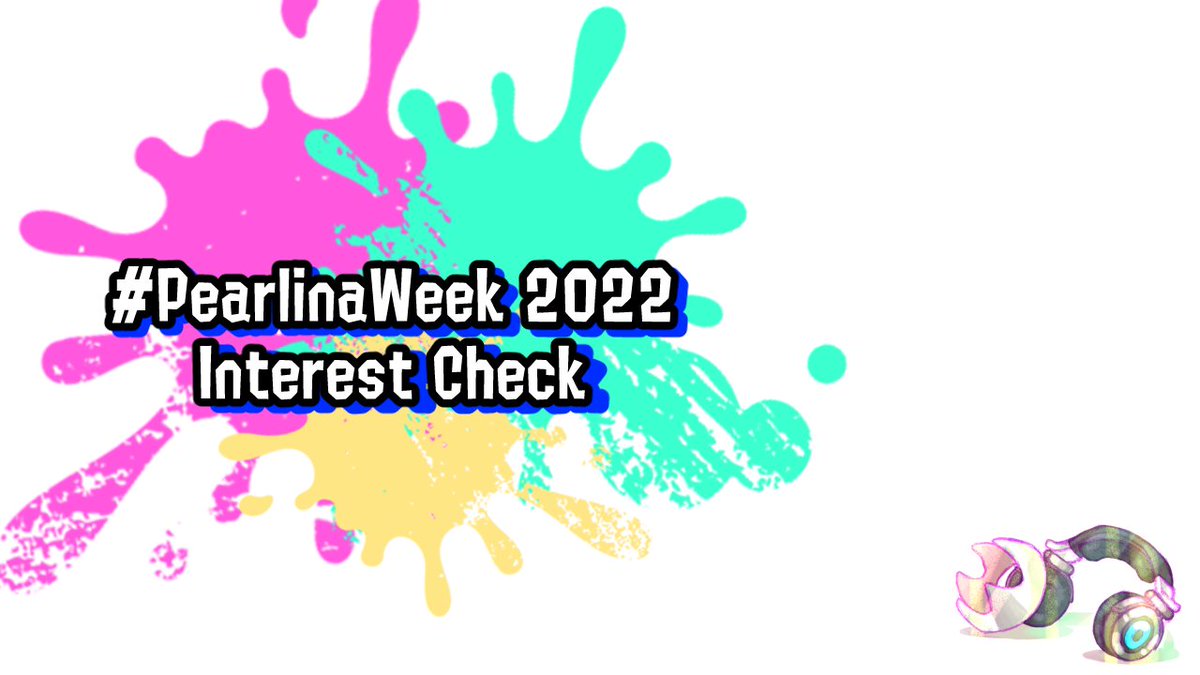 PearlinaWeek's tweet photo. BOOYAH! The #PearlinaWeek 2022 Interest Check is now LIVE! If you're interested in participating this year, or have some prompts to suggest, please fill out the form below! ✨#Pearlina #Splatoon

🦑https://t.co/LIJH2byN4p 🐙 https://t.co/AZgGKm7YO0