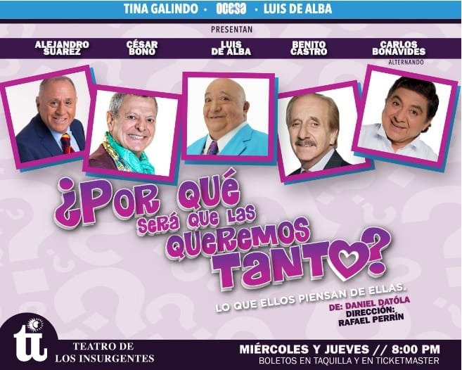 Ya estamos en el teatro de los Insurgentes, ven a divertirte con tu credencial del INSEN en taquilla te darán 10% de descuento. Elenco irrepetible. Te estamos Esperamos