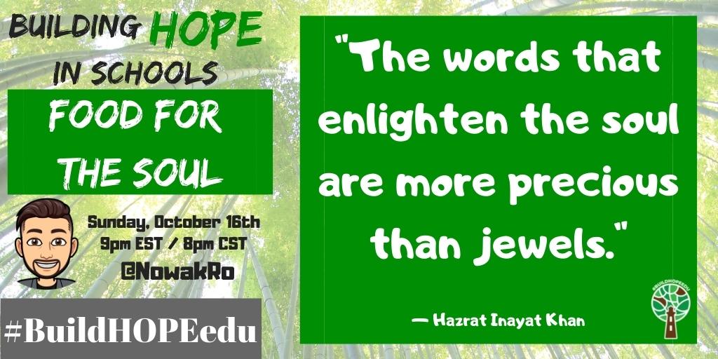 'The words that enlighten the soul are more precious than jewels.' — Hazrat Inayat Khan #BuildHOPEedu