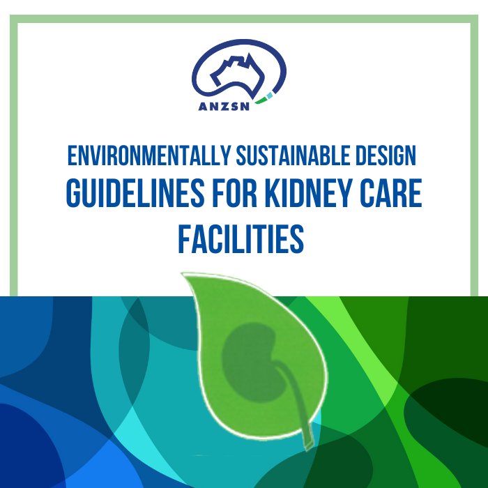 ANZSN recognises that urgent action is needed within the kidney care community to help minimise the impacts of climate change, sustainably manage natural resources, and reduce and manage waste. Our brand-new guidelines are available for download nephrology.edu.au/#guidelines