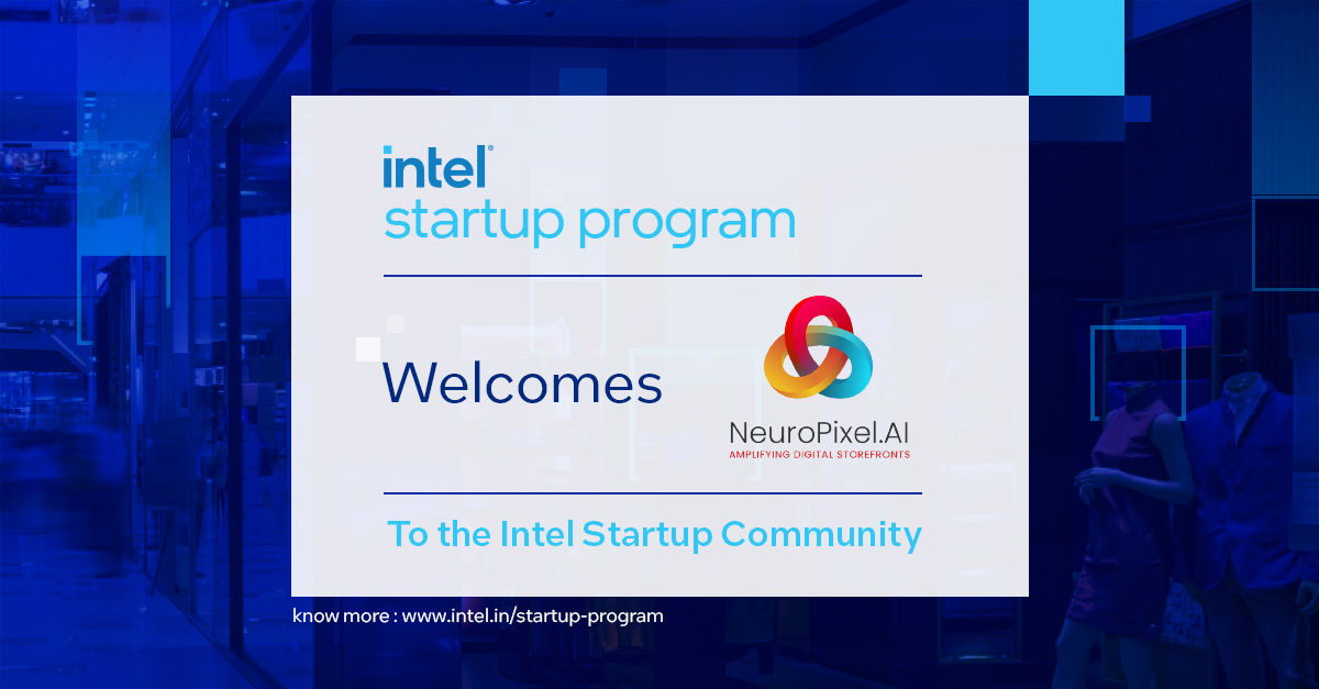 IntelIndia's tweet photo. Intel Startup Program is excited to onboard @neuropixelai &amp; welcomes them to the #IntelStartupCommunity.

https://t.co/ovfTUlMgbu deploys AI/ML to amplify digital storefronts, helps create catalogs without human models &amp; expensive shoots.
#deeptech #AI

https://t.co/srKiwUbdWQ https://t.co/97xSGqffVH