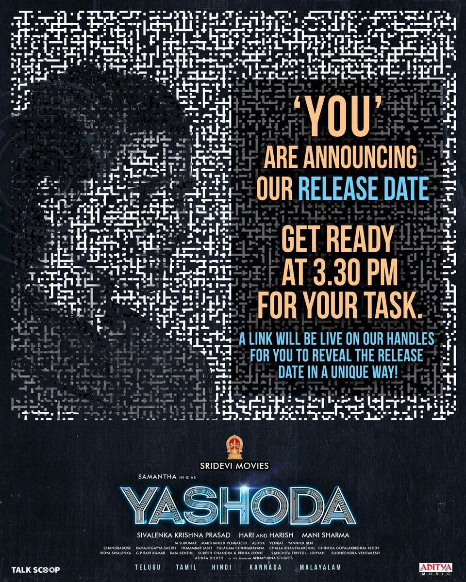 It's time for 'YOU' to reveal the much awaited #YashodaReleaseDate today💥 To know how? Stay Tuned to @SrideviMovieOff till 3:30PM #YashodaTheMovie @Samanthaprabhu2 @varusarath5 @Iamunnimukundan @harishankaroffi @hareeshnarayan #Manisharma @krishnasivalenk @PulagamOfficial